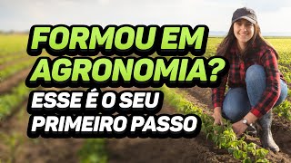 Formou em agronomia Esse é o seu primeiro passo [upl. by Fawcette531]