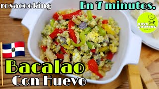 bacalao con huevos revuelto dominicanocomo hacer bacalo con huevos estilo dominicanobacalao receta [upl. by Rozalie]