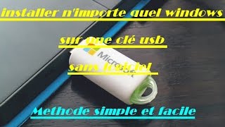 Installer windows Xp7810 sur une clé usb sans logiciel [upl. by Nnylesor294]