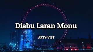 ARTYVIST  Diabu Laran Monulyrics 🎵 [upl. by Nel]