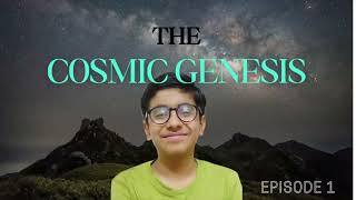 The Cosmic Genesis Unraveling the Universes Greatest Mystery [upl. by Esele381]