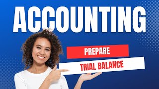 Trial Balance Example Step by Step Financial Accounting Basics [upl. by Fortna]