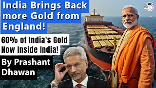 India Brings Back 102 Tonnes Gold from Bank of England  60 of Indias Gold is with India now [upl. by Inig]