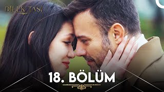 Dilek Taşı 18 Bölüm [upl. by Delanie]