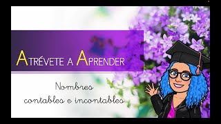 NOMBRES CONTABLES E INCONTABLES EN ESPAÑOL [upl. by Kcirrad]