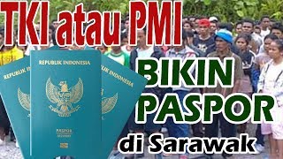 Syarat Pembaharuan Paspor bagi TKIPMI di Malaysia  Sarawak [upl. by Alohs894]