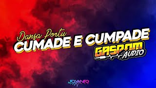 CUMADE E CUMPADE  GASSPOM AUDIO X JOVANTO LXR  DANSA PORTU TERBARU [upl. by Morell]