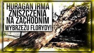 HURAGAN IRMA ZNISZCZENIA NA ZACHODNIM WYBRZEŻU FLORYDY [upl. by Esinad]