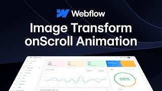 2D Image Transform onScroll Animation in Webflow Image Flip Camera Perspective Interaction [upl. by Jeremy676]