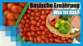 Basische Ernährung Was ist das eigentlich 🥗 [upl. by Krall]