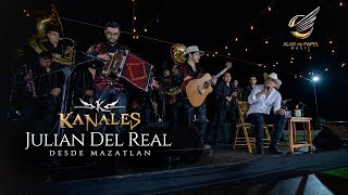 Kanales con Banda  Julian del Real desde Mazatlán [upl. by Meedan]