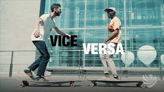 VICE VERSA  Longboarding with Achel amp Abou [upl. by Kurman]