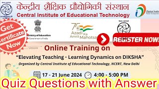 Quiz Ans CIET NCERT Training on ELEVATING TEACHING LEARNING DYNAMICS ON DIKSHA [upl. by Heigho356]