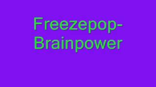 Freezepop Brainpower [upl. by Lanford350]