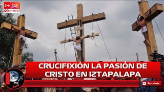 🔴Crucifixión de Jesús Viernes Santo 2024 La Pasión de Cristo en Iztapalapa Viacrucis EN VIVO Parte 3 [upl. by Ader]