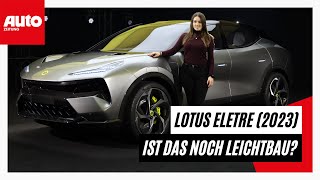 Lotus Eletre 2023 Auf der Suche nach Leichtigkeit im neuen quotHyperSUVquot  AUTO ZEITUNG [upl. by Hnahk]