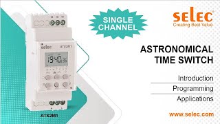 Selec Astronomical Time Switch ATS2M11 Introduction  Programming  Applications [upl. by Labotsirc]