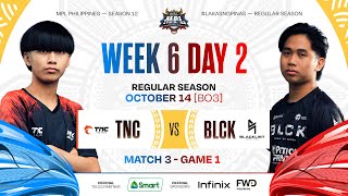 MPL PH S12  W6D2  TNC vs BLCK  GAME 1 [upl. by Pallaten678]