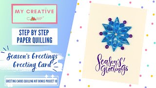 Easy DIY Seasons Greetings Greeting Card  Snowflake Paper Quilling Craft by My Creative Camp [upl. by Odrick]