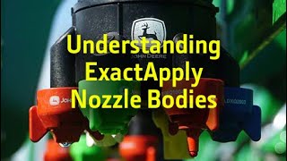 Understanding ExactApply Nozzle Bodies [upl. by Ahtenek]