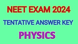 NEET 2024 PHYSICS Tentative Answer Key [upl. by Enomal]