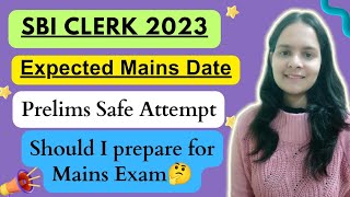 SBI Clerk Pre 2023 Safe Attempt🤔Should I prepare for Mains🙄Mains Expected Date Purva S Tiwari [upl. by Ailad]