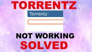 Torrent2eu Not Working Solved  Access the Torrentz 2018 [upl. by Lehcir]