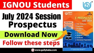 IGNOU July 2024 Prospectus  IGNOU July 2024 Session Common Prospectus Kaise Download Karen [upl. by Himelman]