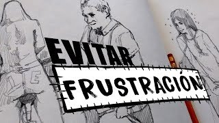 Evitar la Frustración Dibujo en estos tiempos modernos Mi visión [upl. by Aimej]