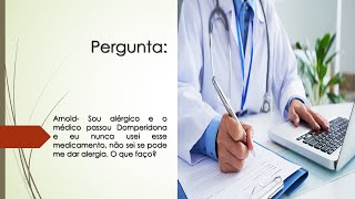 O médico passou Domperidona  Nunca usei e não sei se pode me dar alergia  O que faço [upl. by Kloman]