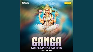 Ganga Saptami Ki Katha [upl. by Oicnerual]