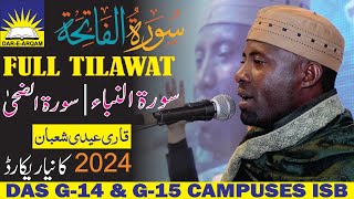 QARI EDI SHABAN FULL TILAWAT  DAS G14 amp G15 CAMPASES ISB [upl. by Alesandrini217]