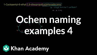 Organic chemistry naming examples 4  Organic chemistry  Khan Academy [upl. by Garson671]