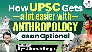 How Anthropology benefits in Overall UPSC Preparation  UPSC Mains  StudyIQ IAS [upl. by Auliffe]