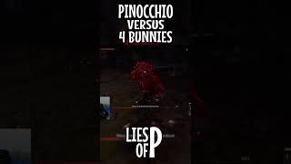 Pinocchio VS 4 quotbunniesquot 🐰  Lies of P [upl. by Theadora]