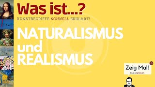 Was ist… der Unterschied Naturalismus und Realismus [upl. by Esilanna]