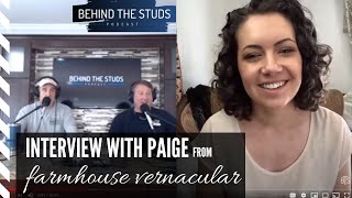 Interview with Paige Sander from Farmhouse Vernacular  S3 Episode 1  Behind the Studs Podcast [upl. by Kerred]