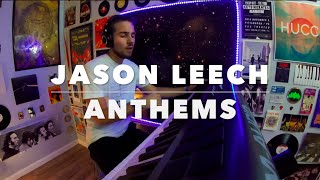 Jason Leech  Anthems [upl. by Lorinda291]