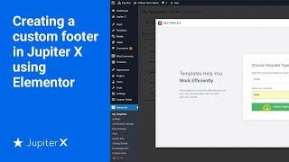 Creating a custom footer in Jupiter X using Elementor [upl. by Adnuhsor389]