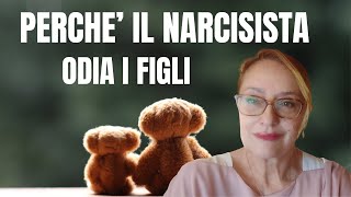 PERCHE IL NARCISISTA ODIA I FIGLI [upl. by Tracee]