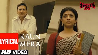 KAUN MERA Lyrical Special 26 Akshay KumarKajal Agarwal Sunidhi ChauhanMM Kareem Irshad Kamil [upl. by Nelson966]