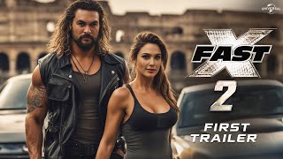 FAST X PART 2  Teaser Trailer 2025  Vin Diesel Dwayne Johnson Jason Momoa Gal Gadot [upl. by Malliw]