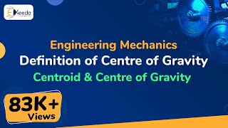 Introduction to Centroid amp Centre of Gravity  Centroid amp Centre of Gravity  Engineering Mechanics [upl. by Estrin]