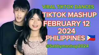 🇵🇭 New TikTok Mashup dance party 🎉 TikTok February 12 2024 Philippines 🇵🇭 Yabby [upl. by Aihceyt]