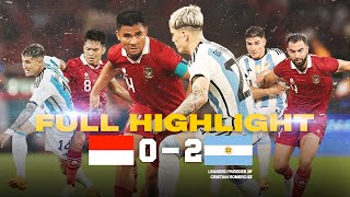 INDONESIA VS ARGENTINA FULL HIGHLIGHT  SPORTACULAR FRIENDLY MATCH [upl. by Savick]