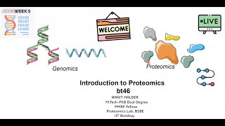 Week 6 Proteomics Live Session iit nptel research [upl. by Arukas]