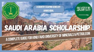 How to apply for Saudi Arabia Scholarship  KFUPM A complete Guide [upl. by Ardiek]