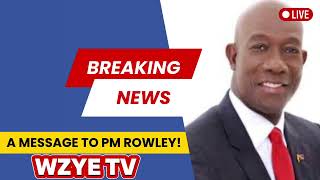 A Message To PM Rowley [upl. by Millie]