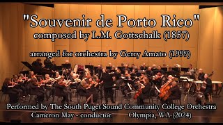 quotSouvenir de Porto Ricoquot  LM Gottschalk The S Puget Sound Comm Coll Orch  arr by Gerry Amato [upl. by Laenahtan]