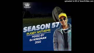 SEASON 57 Rugby Anthems 2022 [upl. by Houlberg]